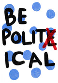 Be Political - Blue